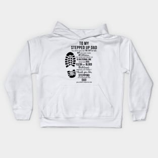 To My Stepped Up Dad Kids Hoodie